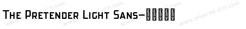 The Pretender Light Sans字体转换